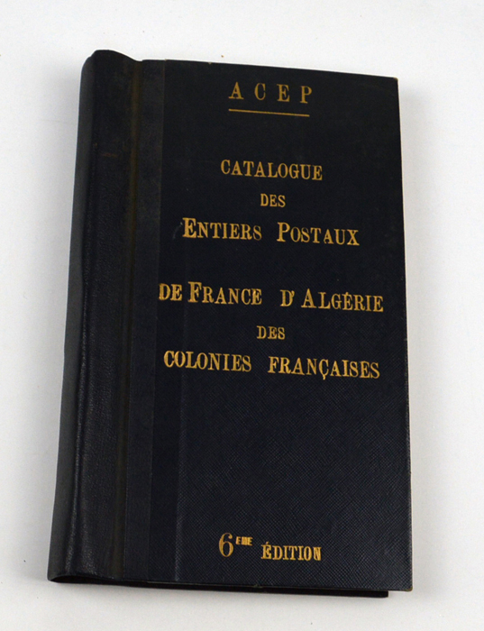 12	France -Algérie-Colonies catalogue ACEP Entiers Postaux bel é